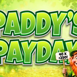 Paddy's Pay Day - 40 X £250 Instant Win + £1000 Final Draw #2