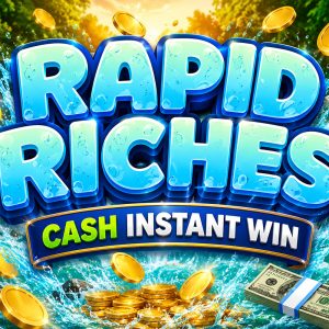 Rapid Riches - Cash Instant Win!