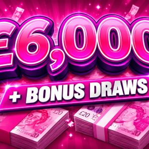 £6,000 Cash + Bonus Draws #2