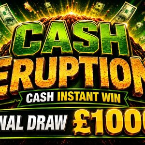 Cash Eruption - Cash Instant Win! 🌋