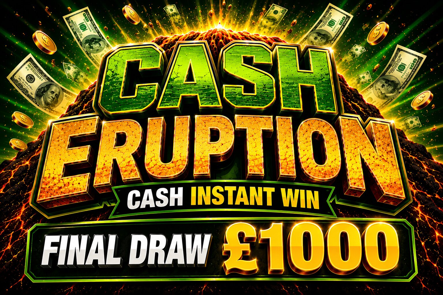 Cash Eruption - Cash Instant Win! π