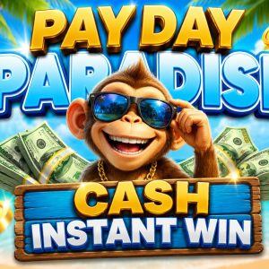 Pay Day Paradise - Cash Instant Win!🙉